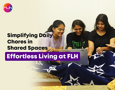 Simplifying Daily Chores in Shared Spaces Living at FLH