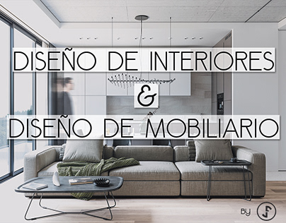 Diseño de Interiores & Mobiliario