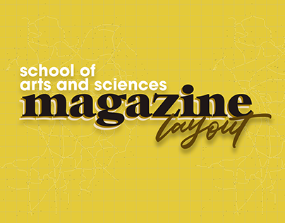 SCHOOL OF ARTS AND SCIENCES MAGAZINE