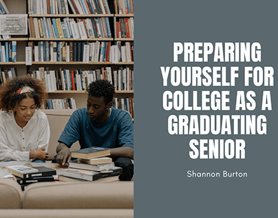 Preparing Yourself For College As A Graduating Senior