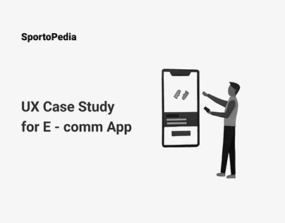 UX case study for SportoPedia e-comm app