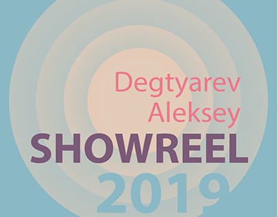 Showreel 2019 Degtyarev Aleksey