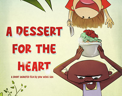 Animation - A Dessert for the Heart by Yow Weng San