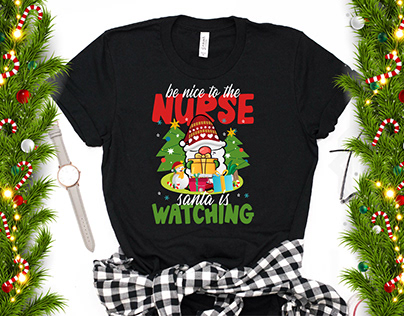 Christmas Nurse T-shirt design, Be nice to the
