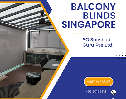 Balcony Blinds Singapore - SG Sunshade Guru