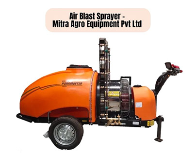 Air Blast Sprayer - Mitra Agro Equipment Pvt Ltd