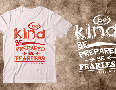 Be kind be prepared be fearless