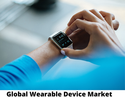 Latest Market Trends in Global Wearable Devices
