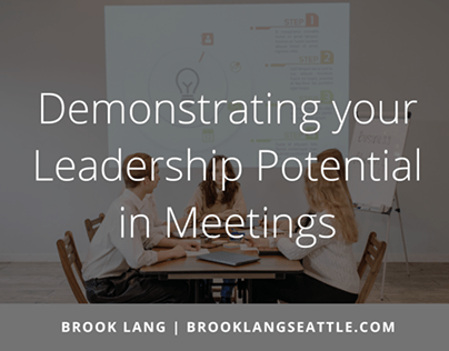 Demonstrating your Leadership Potential in Meetings