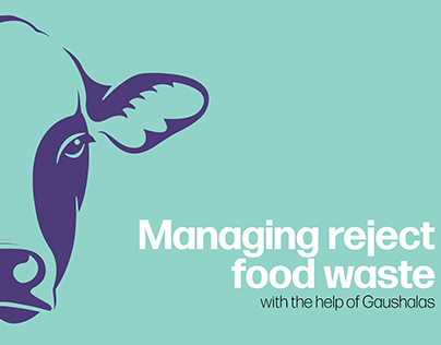 Managing reject food waste with the help of Gaushalas
