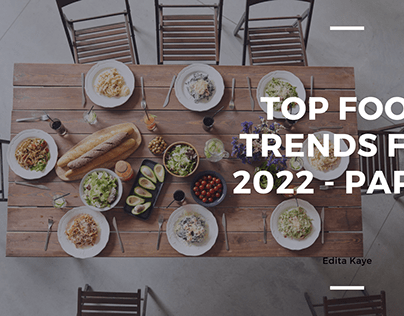 Top Food Trends For 2022 - Part 2