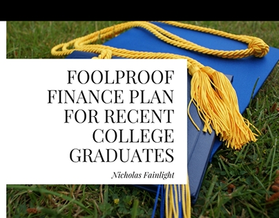 Foolproof Finance Plan for Recent College Graduates
