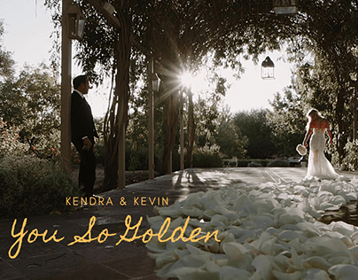 You So Golden | Kendra & Kevin