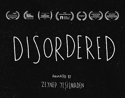 Disordered: Frame by Frame Animation