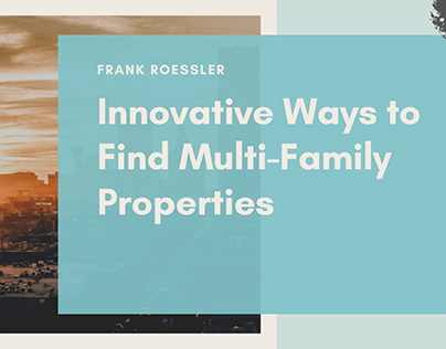 Finding Multi-family Properties By Frank Roessler