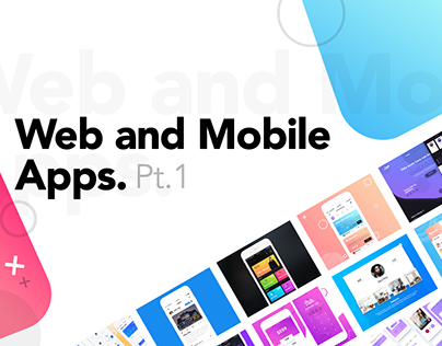 Web and Mobile Apps UI/UX Pt.1