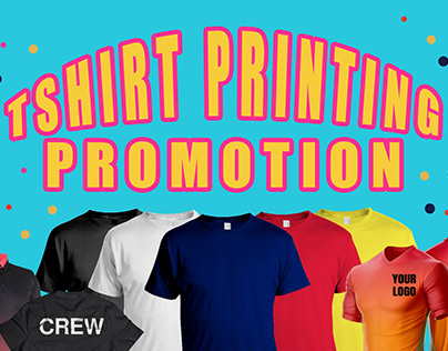 Tshirt Printing Promotion