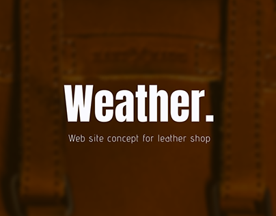 Weather. Leather shop