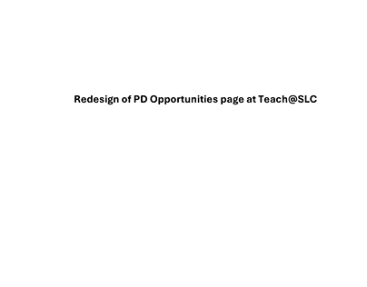 ReDesign of PD Opportunities pages at Teach@SLC