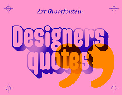 Designers'quotes