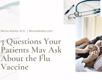 3 Questions Your Patients May Ask About the Flu Vaccine