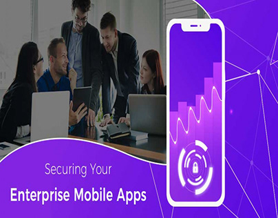 Securing Your Enterprise Mobile Apps