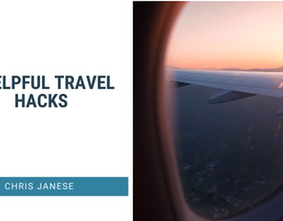 5 Helpful Travel Hacks | Chris Janese