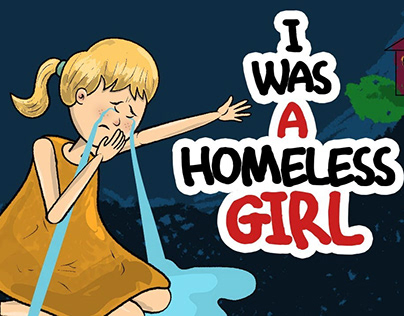 I Was A Homeless Girl