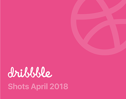 Dribbble Shot - April 2018