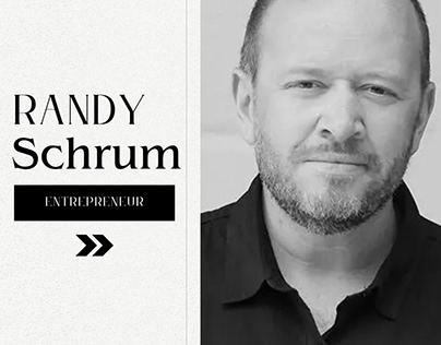 Randy Schrum Art of Entrepreneurship and Excellence