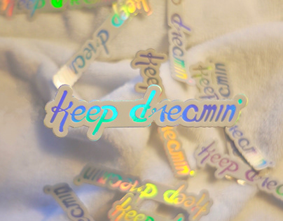 keep dreamin' in holographic
