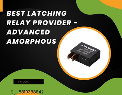 Best Latching Relay Provider - Advanced Amorphous
