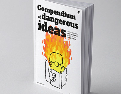 Compendium of Dangerous Ideas