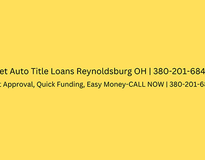 Get Auto Title Loans Reynoldsburg OH | 380-201-6840