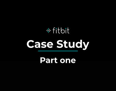UX Case study for Fitbit