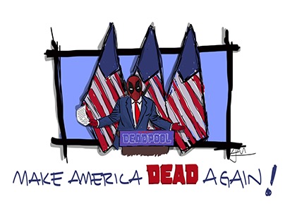 Deadpool Presidential Campaign.
