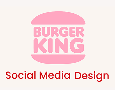 Burger King Social Media Design