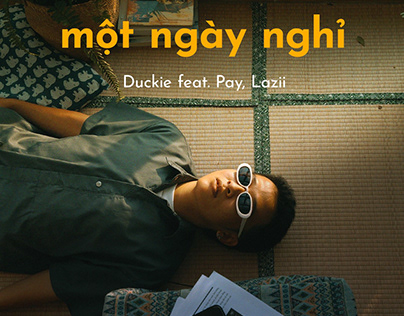 Một Ngày Nghỉ - Duckie ft Pay & Lazii [Music Video]