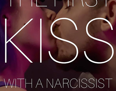 THE FIRST KISS WITH A NARCISSIST