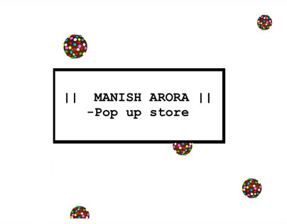 MANISH ARORA Pop-up Store