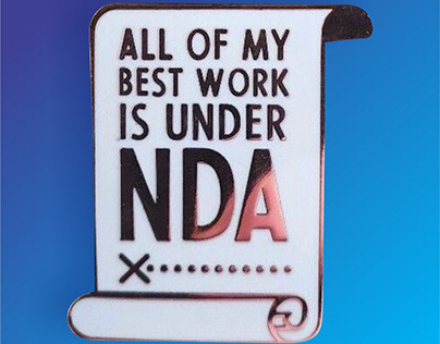 All of My Best Work is Under NDA
