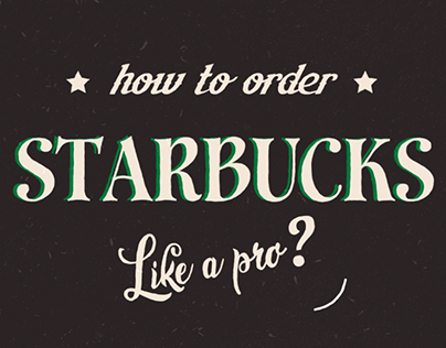 Motion Graphics | How to order Starbucks like a pro