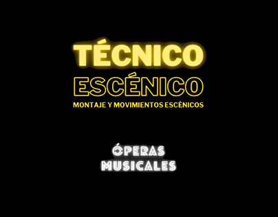 Técnico Escénico (Óperas & Musicales)