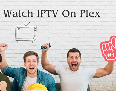 How to watch iptv on plex