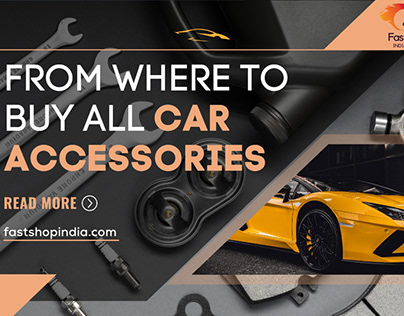 From Fast shop you can purchase all car accessories: