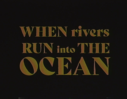 When Rivers Run into The Ocean