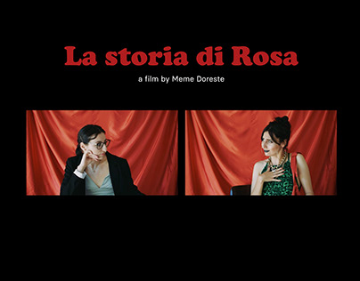 La storia di Rosa · Video Filming, Editing & Art D.