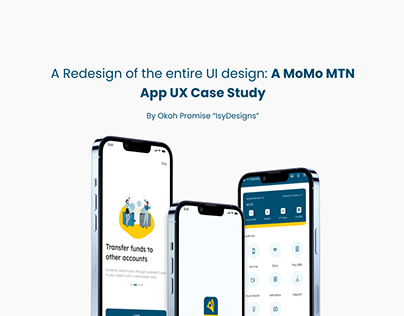Project thumbnail - Redesign of MoMo MTN App Case Study