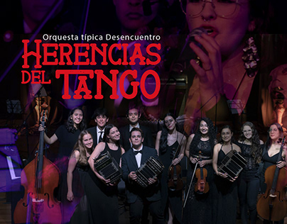 Herencias del Tango - Orquesta típica Desencuentros
