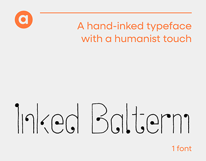 Inked Balterm. Hand-inked & Humanist.